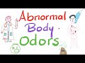 Abnormal Body Odors | Olfactory Diagnosis 🙄🤢🤮