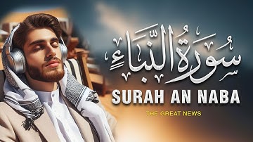 Surah An-Naba - Heal your Soul -  (the tidings) سورة النبأ | The Right Way