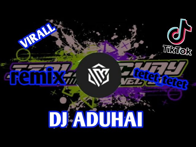 RK DJ [MUCHAY REMIX] ADUHAI VIRAL TIKTOK class=