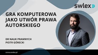 Gra komputerowa jako utwór prawa autorskiego
