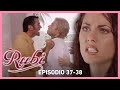 Rubí: Héctor y Alejandro pelean por el amor de Rubí | Capítulos 37-38