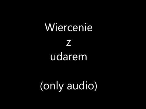 wiercenie z udarem - dźwięk wiertarki udarowej