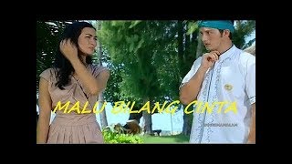 Ftv Malu Malu Kubilang Cinta   Atiqah Hasiholah dan Mike Lewis