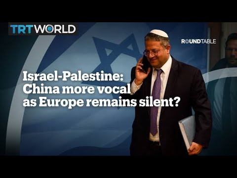 Israel-Palestine: China more vocal as Europe remains silent?