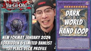 Yugioh New Format January 2024 1st Place Deck Profile - Dark World Hand Loop - Johnny Nguyen