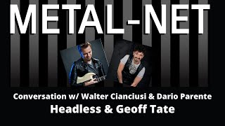 Conversation with Walter Cianciusi &amp; Dario Parente of Geoff Tate + Headless