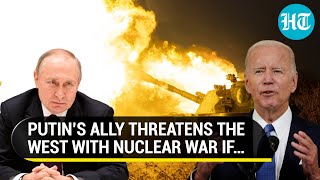 Famous Putin ally’s chilling Nuclear War reminder for West and Ukraine | 'If Russia loses...' Wealth