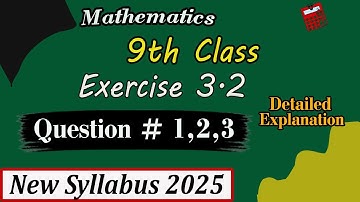 9th Class Math Exercise 3.2 Question 1,2,3 New Syllabus 2025| Easy Maths with Faizan #study #maths