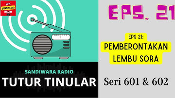 TUTUR TINULAR - Seri 601 & 602 Episode 21. Pemberontakan Lembu Sora [HQ Audio]