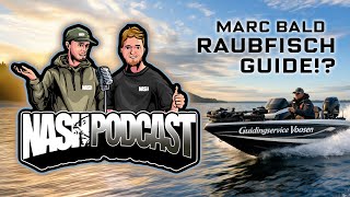 Nash Podcast - Germany | #039 | „Marc bald Raubfisch-Guide!?”