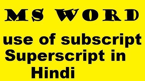 How to use superscript, subscript option in Ms word 2016 in hindi lec 6