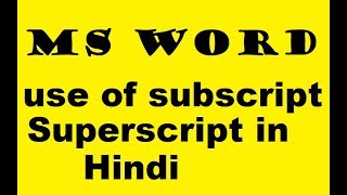 How to use superscript, subscript option in Ms word 2016 in hindi lec 6