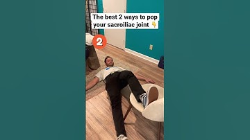 The best 2 ways to Pop your Sacroiliac Joint- How to pop your sacroiliac joint in seconds