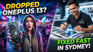 Dropped OnePlus 13 Screen Replacement During Vivid 2026 – Who Can Fix It Fast in Sydney?