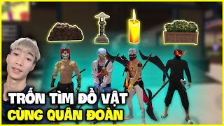 Trốn Tìm Đồ Vật Cùng "Quân Đoàn", Đức Mõm Trùm Chơi Bẩn !!!