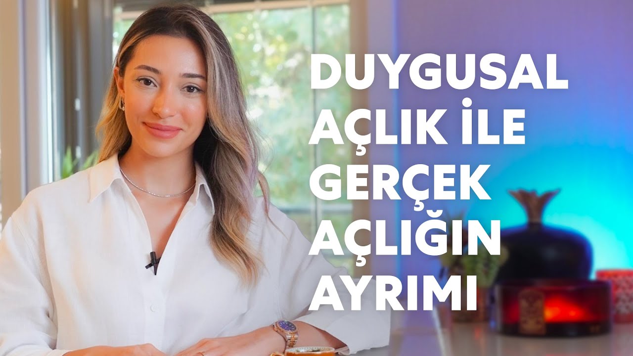 Duygusal Açlık ile Gerçek Açlığın Ayrımı