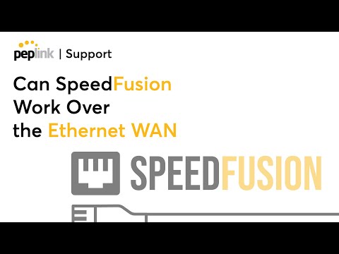 Support | Can SpeedFusion Work Over the Ethernet WAN?