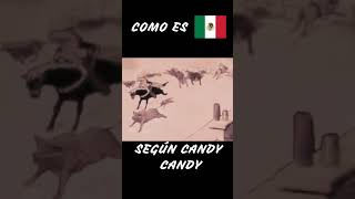 Como Es México Según Candy Candy