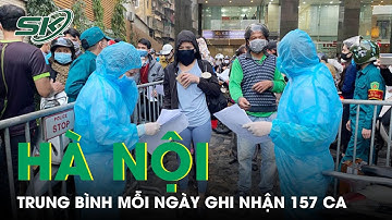 Toàn Cảnh Covid Tối 16/11: Nhiều Tỉnh Tăng Cấp Độ Dịch, Hà Nội Trung Bình Ghi Nhận 175 Ca Mỗi Ngày