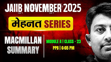 JAIIB Exam Preparation 2025 | PPB Macmillan Summary | PPB Module A | Class -23 | by Arvind Sir