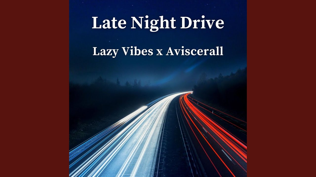 Late Night Drive Youtube