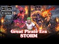 Great Pirate Era: Storm - One Piece Gameplay Android IOS - Official Launch.