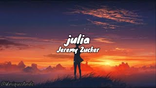 Jeremy Zucker - julia (Lyrics)