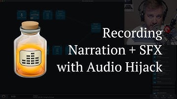 Using Audio Hijack to Record Multitrack Drama Audio - Viewer Question!