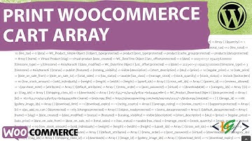 How to Print WooCommerce Cart Array (print_r) using Custom Code