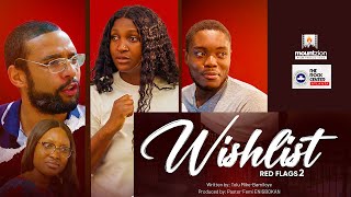 RED FLAGS 2 || The Wishlist || RCCG The Rock Center, Atlanta || Mount Zion Film Production.