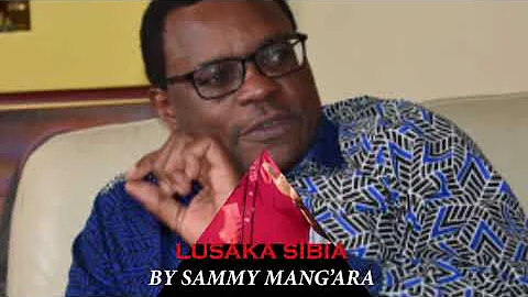 Lusaka Sibia by Sammy Mang'ara