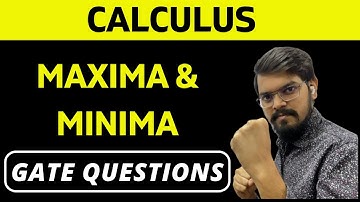 Maxima & Minima | Calculus | Previous Year GATE Questions | Engineering Mathematics