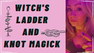 Witch's Ladder and Knot magick #witchcraft101