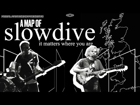 Slowdive Documentary A Map Of Slowdive It Matters Where You Are