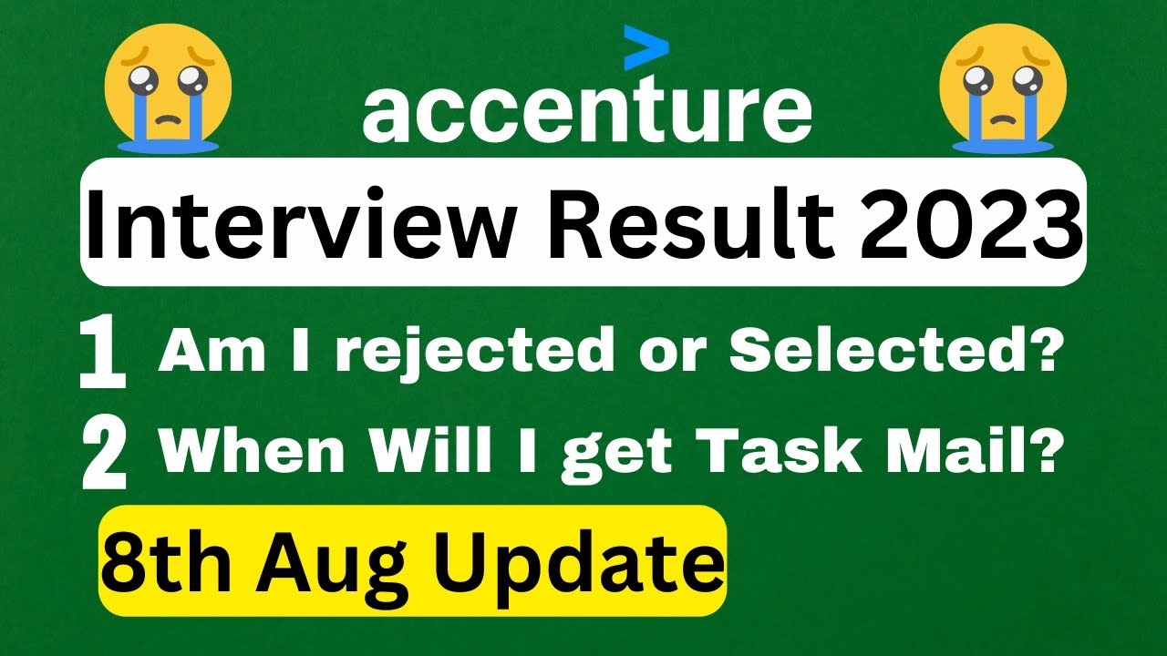 Accenture interview results 2023 | Accenture Task Mail not received ...