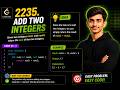 Add Two Integers | LeetCode | C++ Easy Explanation