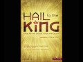 Hail to the king  shannon wexelberg  bethesda community church choir