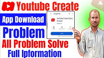 YouTube Create App डाउनलोड नहीं हो रहा है | YouTube Create App Download Kaise Kare | Yt Create App