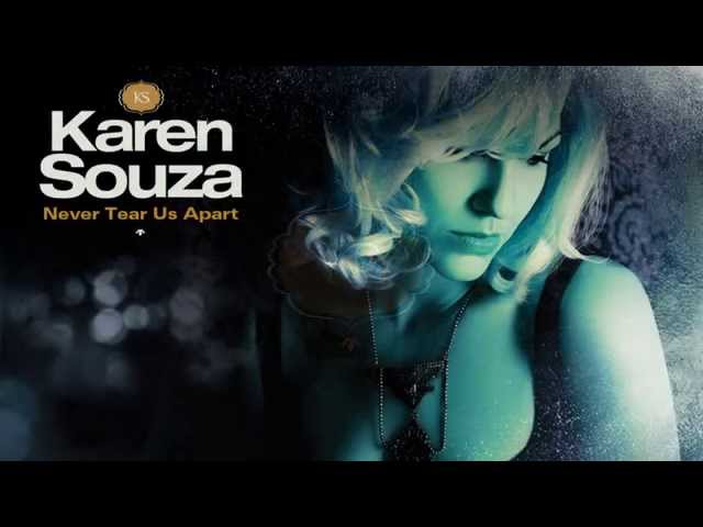 Karen Souza - Never Tear Us Apart
