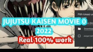 how to download jujutsu kaisen movie 0 . simply steps