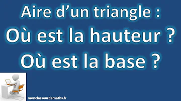 Comment faire pour calculer la base d'un triangle ?