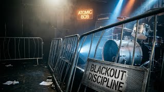 Atomic Bob - Blackout Discipline