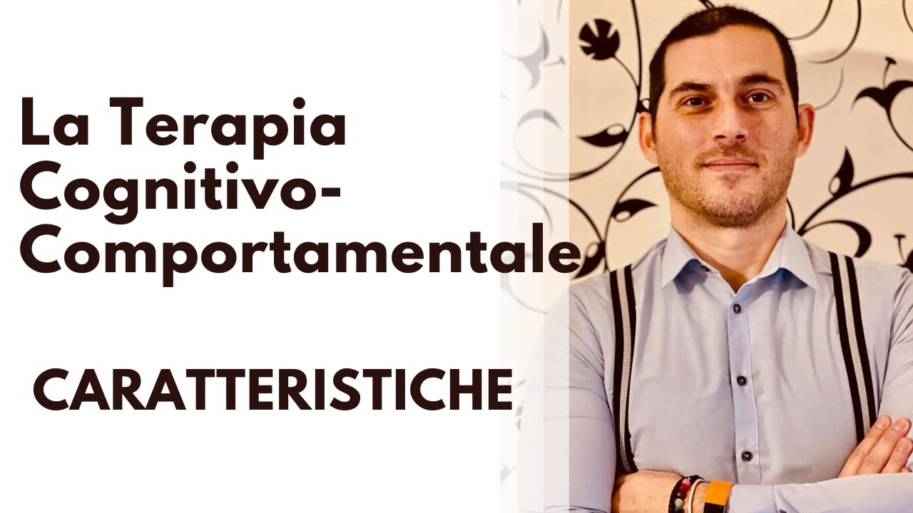 La psicoterapia cognitivo-comportamentale: i principi di base