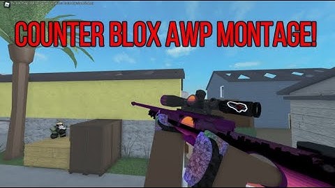 Counter Blox Montage AWP