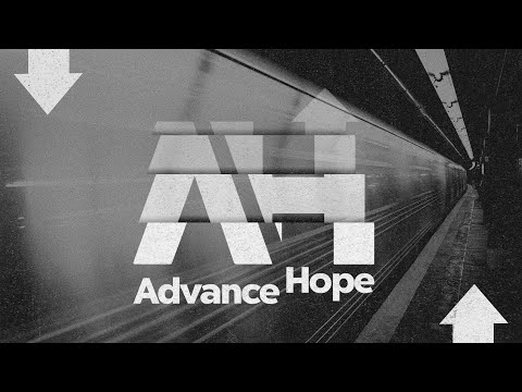 Advance Hope | Week 3