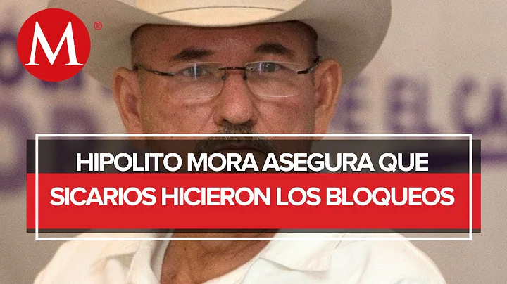 Bloqueos en Michoacn fueron realizados por sicarios: Hiplito Mora, ex lder de las Autodefensas