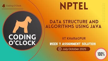 Data Structure and Algorithms using Java Week 7 QUIZ Solution July-October 2025 IIT Kharagpur