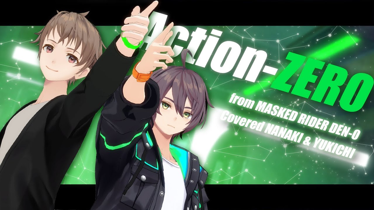 【歌ってみた】Action-ZERO/桜井侑斗＆デネブ（covered by ナナキ＆雪知）【仮面ライダー電王】