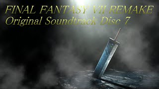 FINAL FANTASY VII REMAKE Original Soundtrack Disc 7