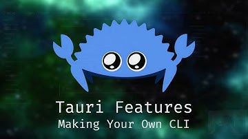 Tauri Features: Making Your Own CLI
